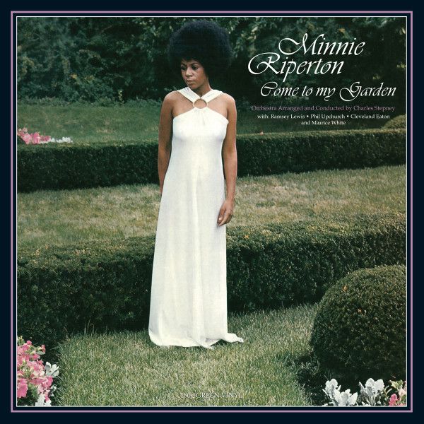 Minnie Riperton - Come To My Garden - 6385
