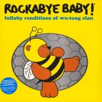 Andrew Bissell - Rockabye Baby! Lullaby Renditions Of Wu-Tang Clan - 6077