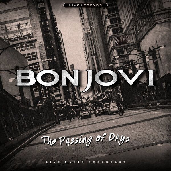 Bon Jovi - The Passing Of Days (Live Radio Broadcast) - 6380