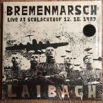 Laibach - Bremenmarsch (Live At Schlachthof 12. 10. 1987) - 7754