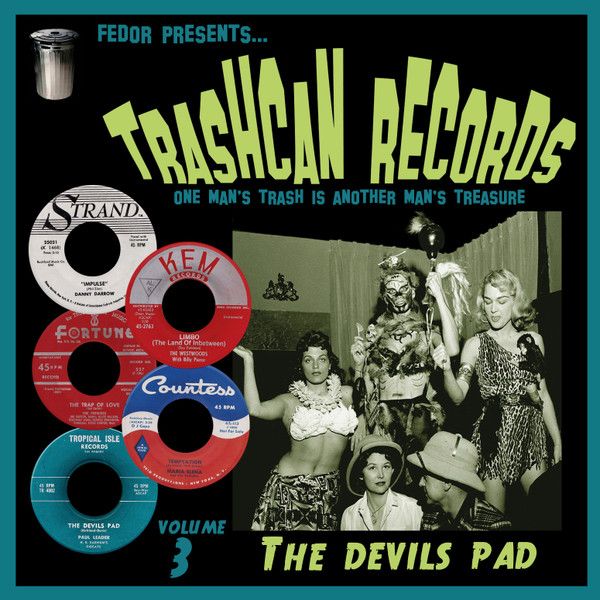 Various - Trashcan Records Volume 3 - The Devils Pad - 8517