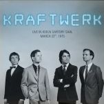 Kraftwerk - Live In Koeln Sartory Saal, March 22nd, 1975 - 3150