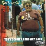 Fatboy Slim - You've Come A Long Way, Baby - 9047