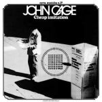 John Cage - Cheap Imitation - 9112