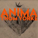 Thom Yorke - ANIMA - 9114