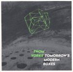 Thom Yorke - Tomorrow's Modern Boxes - 9261