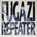 Fugazi - Repeater - 9262