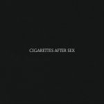 Cigarettes After Sex - Cigarettes After Sex - 9333