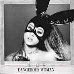 Ariana Grande - Dangerous Woman - 9554