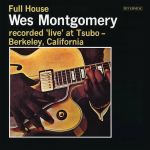 Wes Montgomery - Full House - 9678