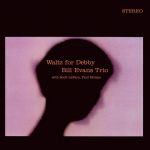 Bill Evans Trio - Waltz For Debby - 9742