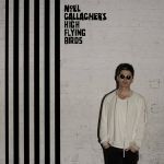 Noel Gallagher's High Flying Birds - Chasing Yesterday - 9783