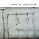 Dead Can Dance - Toward the Within - 9801