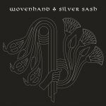 Wovenhand - Silver Sash - 9939