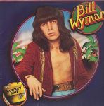Bill Wyman - Monkey Grip - 10005