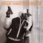 Boogie Down Productions - By All Means Necessary - 10241