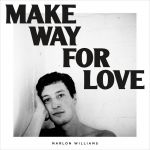 Marlon Williams - Make Way for Love - 10388