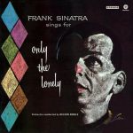 Frank Sinatra - Only The Lonely - 10501
