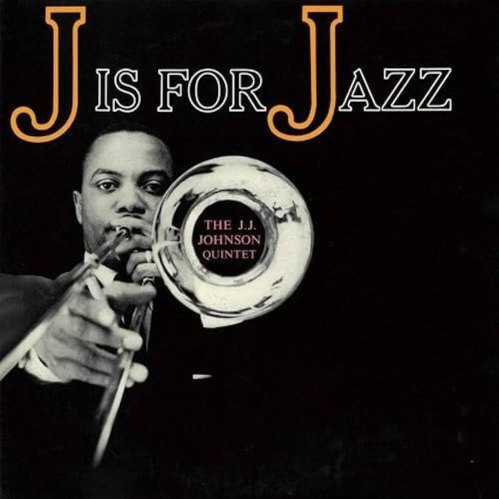 The J.J. Johnson Quintet - J Is For Jazz - 10877