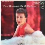 Barbara Carroll Trio - It's A Wonderful World - 10997