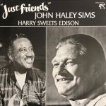 John Haley Sims*, Harry Sweets Edison - Just Friends - 11023
