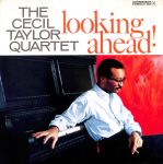 The Cecil Taylor Quartet - Looking Ahead! - 11117