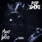 Pop Smoke - Meet The Woo - 11700