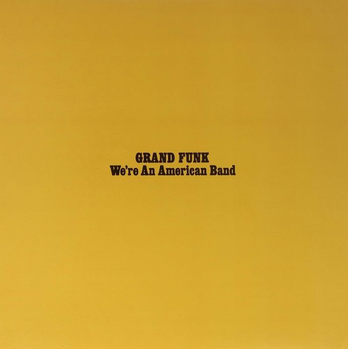 Grand Funk Railroad - We're An American Band - 11848