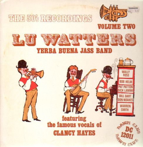 Lu Watters Yerba Buena Jass Band - The 50's Recordings Volume Two - 12151