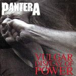 Pantera - Vulgar Display Of Power - 12325