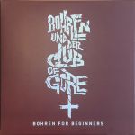 Bohren & Der Club Of Gore - Bohren For Beginners - 12767
