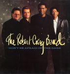 Robert Cray Band - Don't Be Afraid Of The Dark - 12770