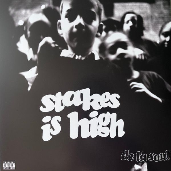 De La  Soul - Stakes Is High - 13153