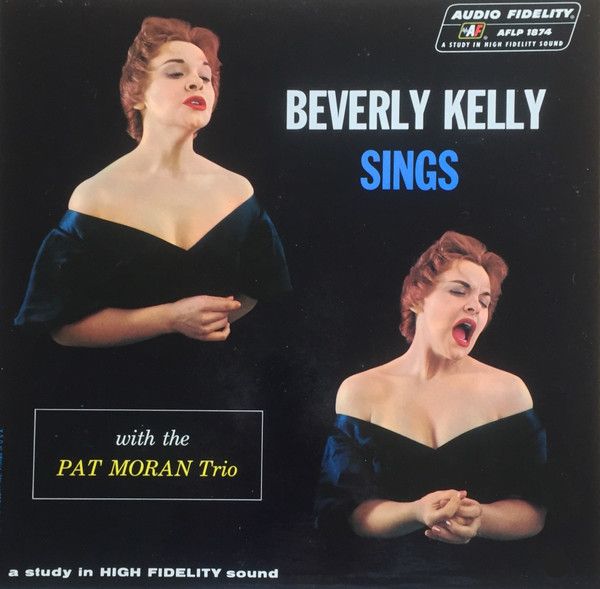 Beverly Kelly - Beverly Kelly Sings With The Pat Moran Trio - 13170