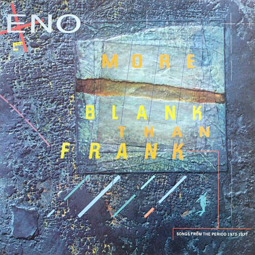 Brian Eno - More Blank Than Frank - 13197