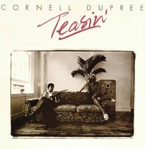 Cornell Dupree - Teasin' - 12860